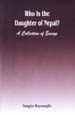 Who is the Daughter of Nepal: A collection of Essays - Sangita Rayamajhi - Gender Studies